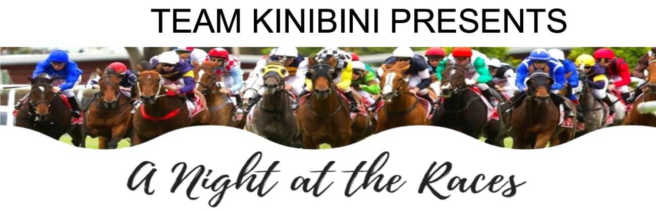 Team Kini Bini presents A Night at the Races